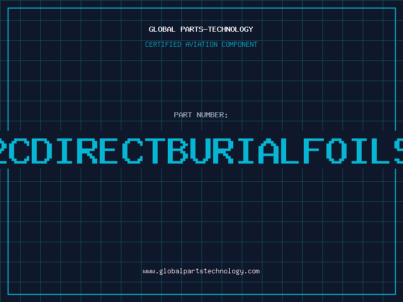 Aviation Part 1812CDIRECTBURIALFOILSHLD