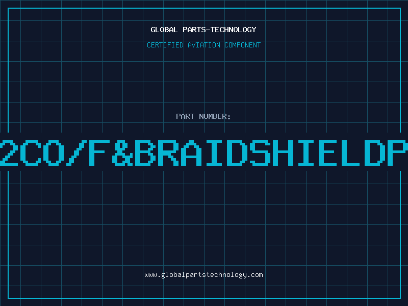 Aviation Part 1812CO/F&BRAIDSHIELDPLNM