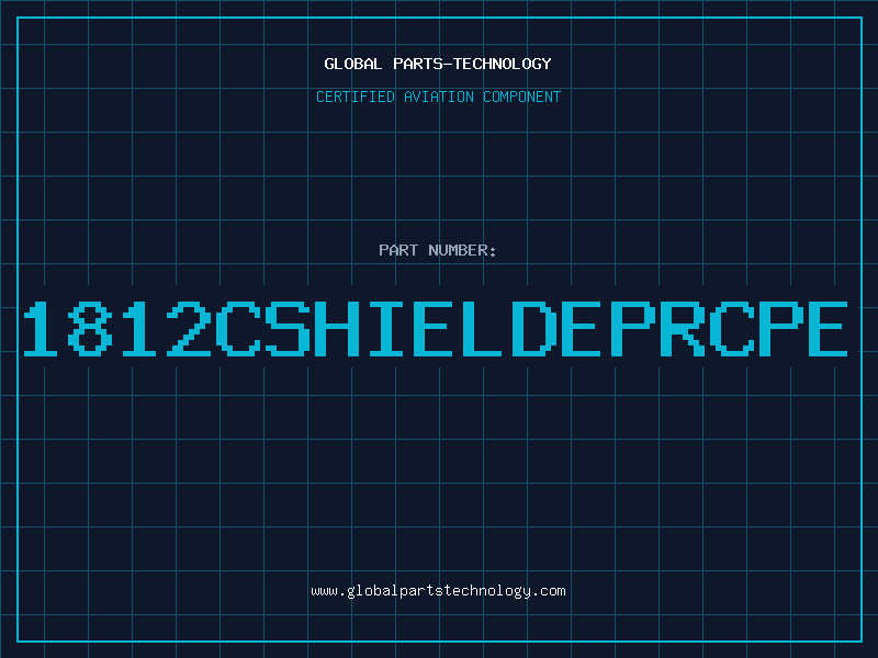 Aviation Part 1812CSHIELDEPRCPE