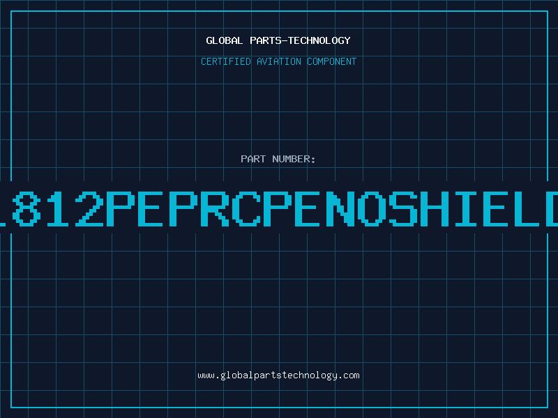 Aviation Part 1812PEPRCPENOSHIELD