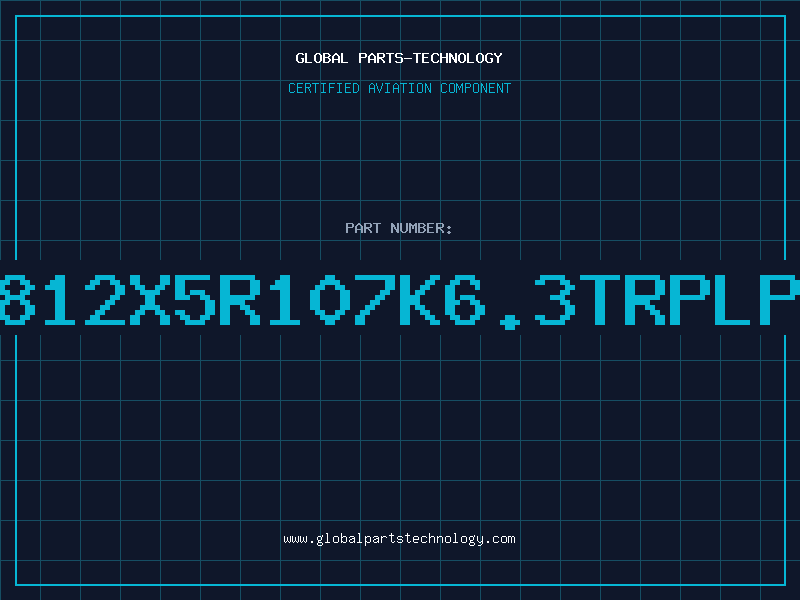 Aviation Part 1812X5R107K6.3TRPLPF