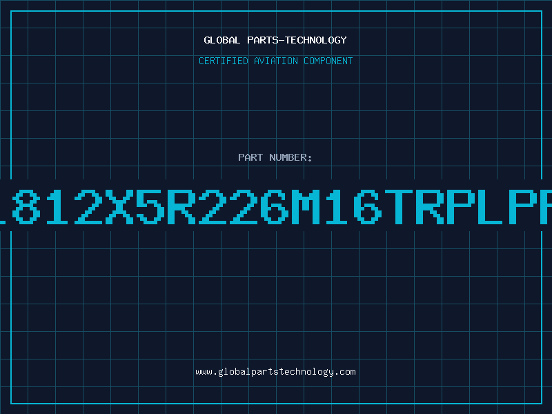 Aviation Part 1812X5R226M16TRPLPF