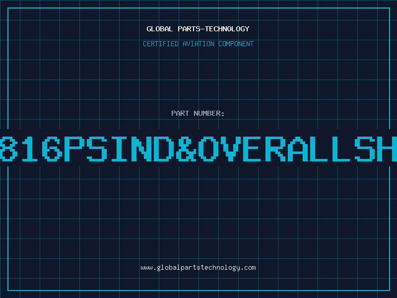 Aviation Part 1816PSIND&OVERALLSHD