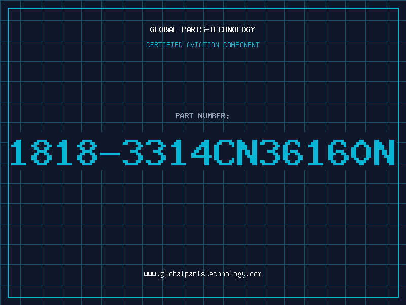 Aviation Part 1818-3314CN36160N