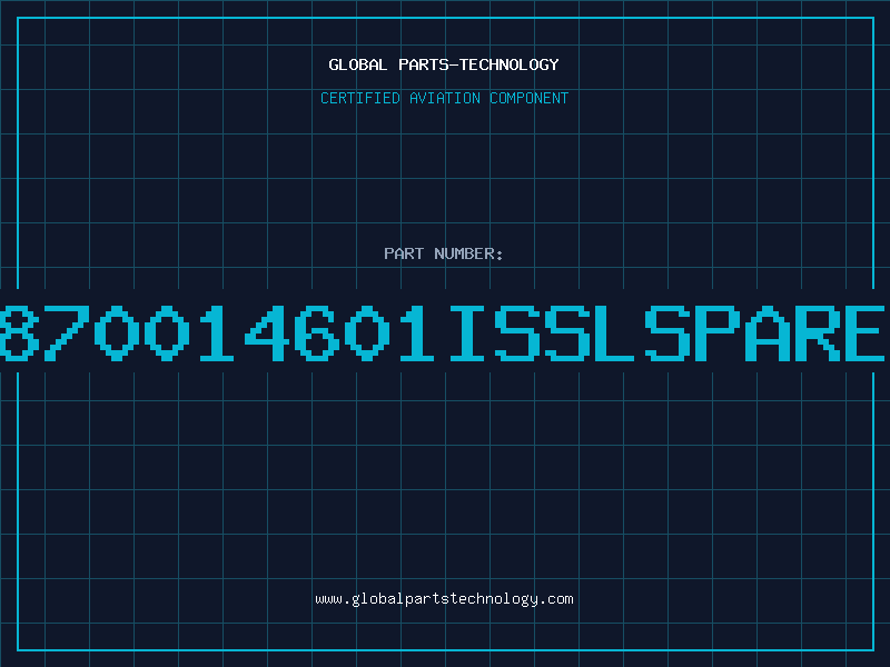 Aviation Part 1870014601ISSLSPARES