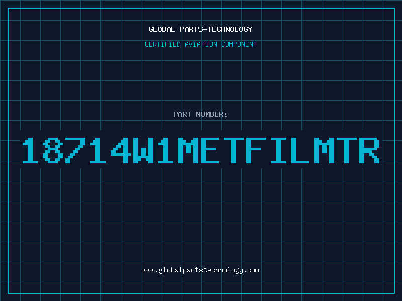 Aviation Part 18714W1METFILMTR