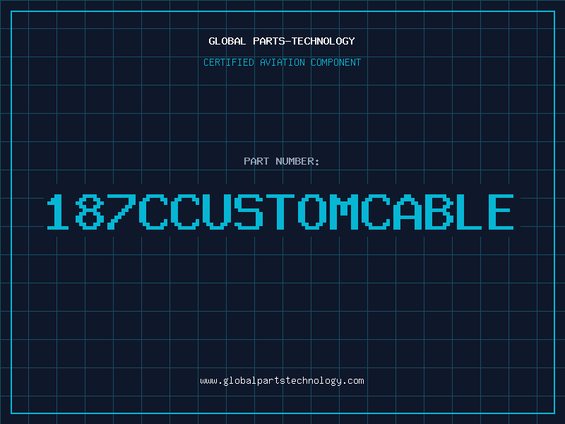Aviation Part 187CCUSTOMCABLE