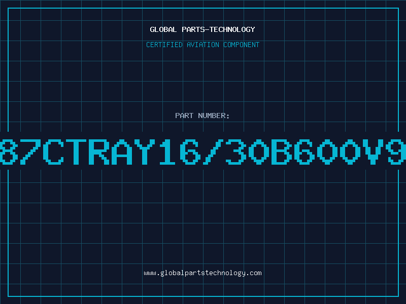 Aviation Part 187CTRAY16/30B600V90