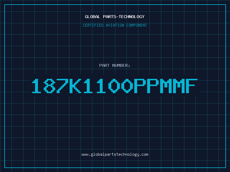 Aviation Part 187K1100PPMMF