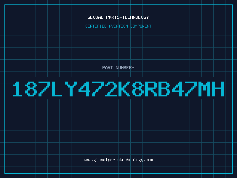 Aviation Part 187LY472K8RB47mH