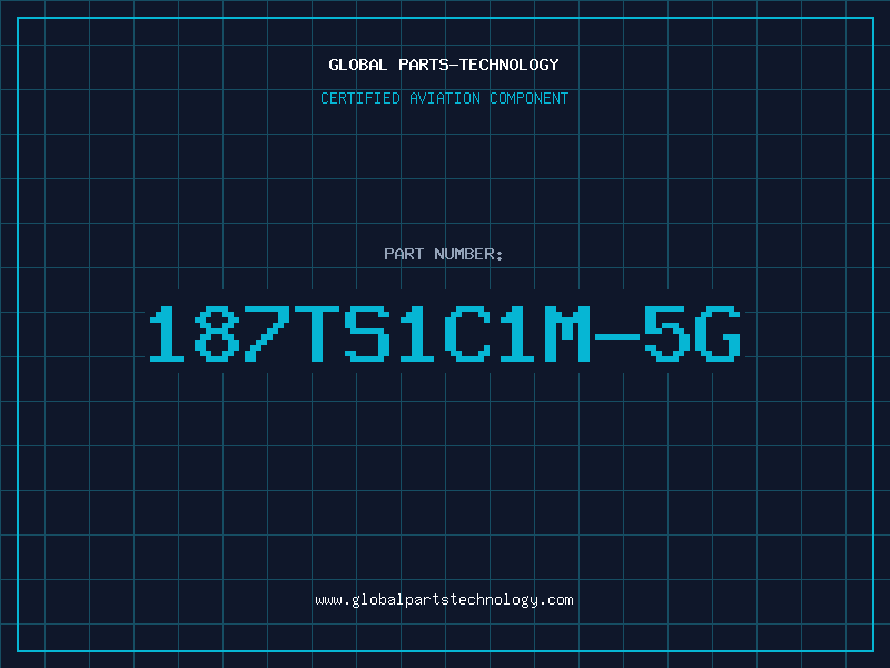 Aviation Part 187TS1C1M-5G