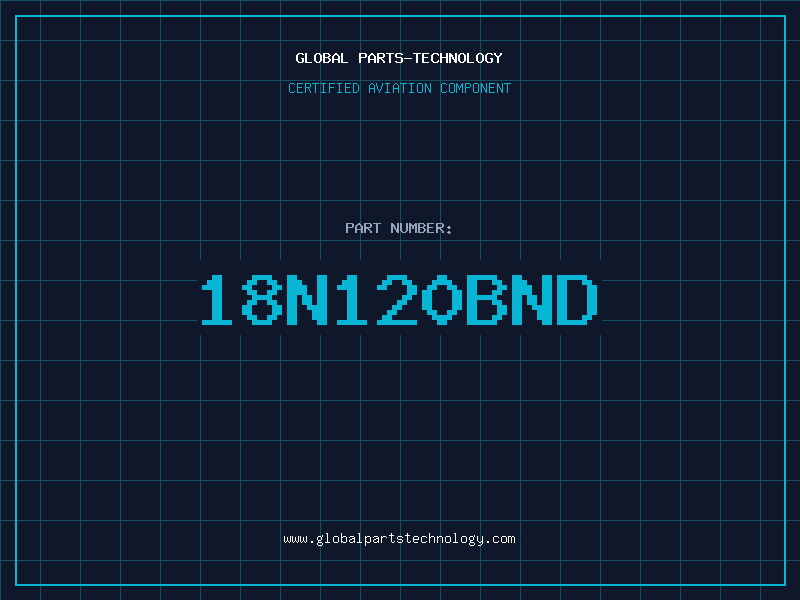 Aviation Part 18N120BND