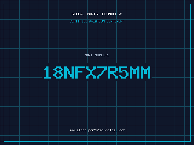Aviation Part 18NFX7R5MM