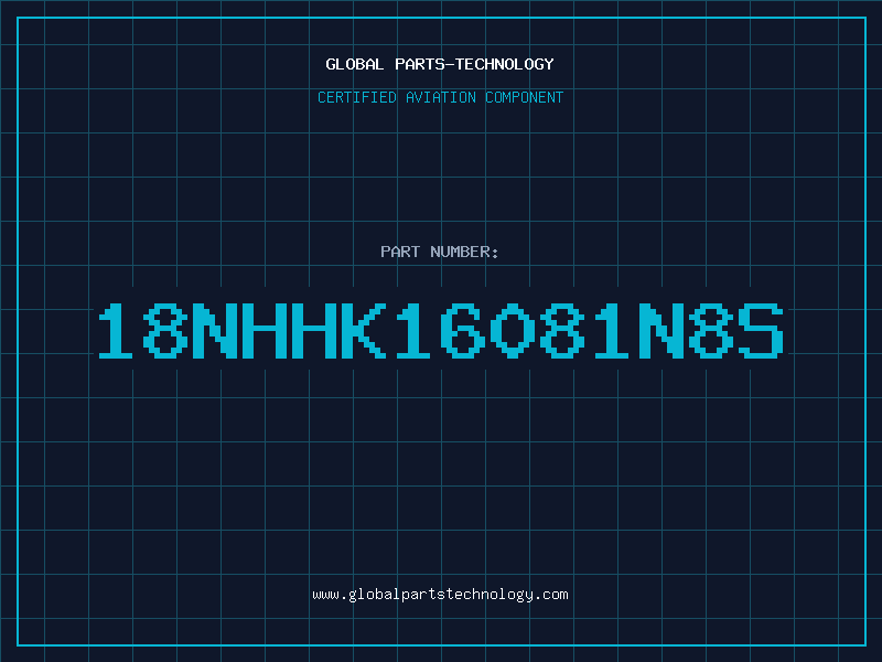 Aviation Part 18NHHK16081N8S