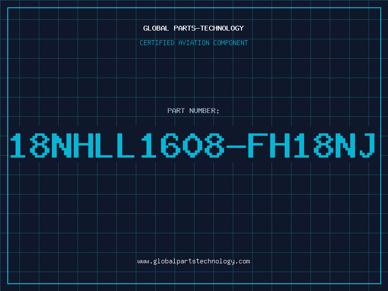 Aviation Part 18NHLL1608-FH18NJ