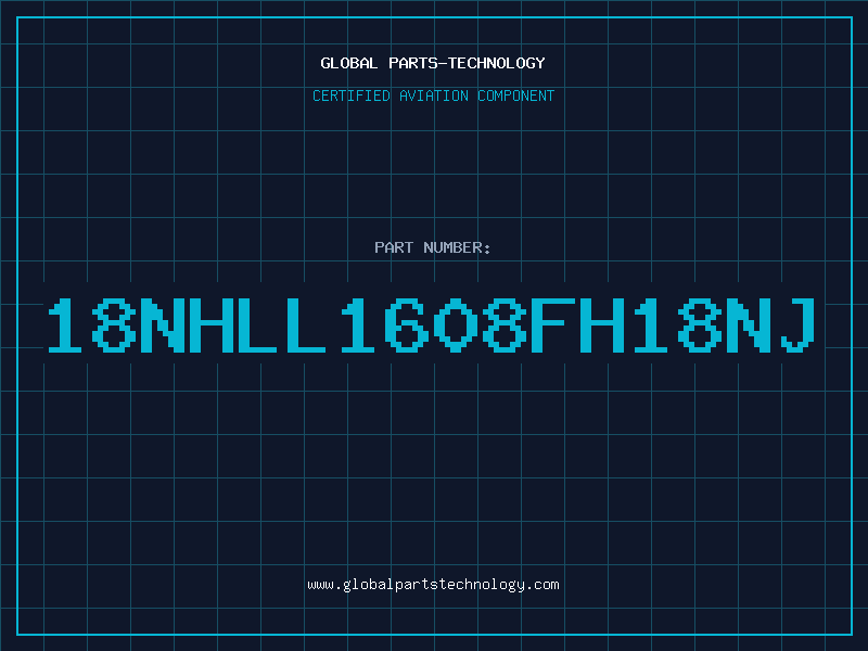 Aviation Part 18NHLL1608FH18NJ