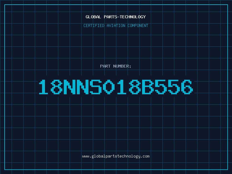 Aviation Part 18NNS018B556