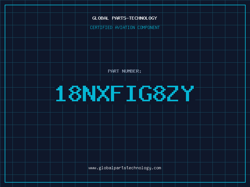 Aviation Part 18NXFIG8ZY