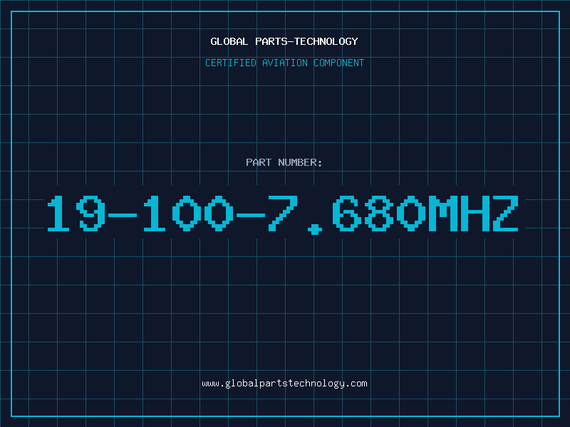 Aviation Part 19-100-7.680MHZ