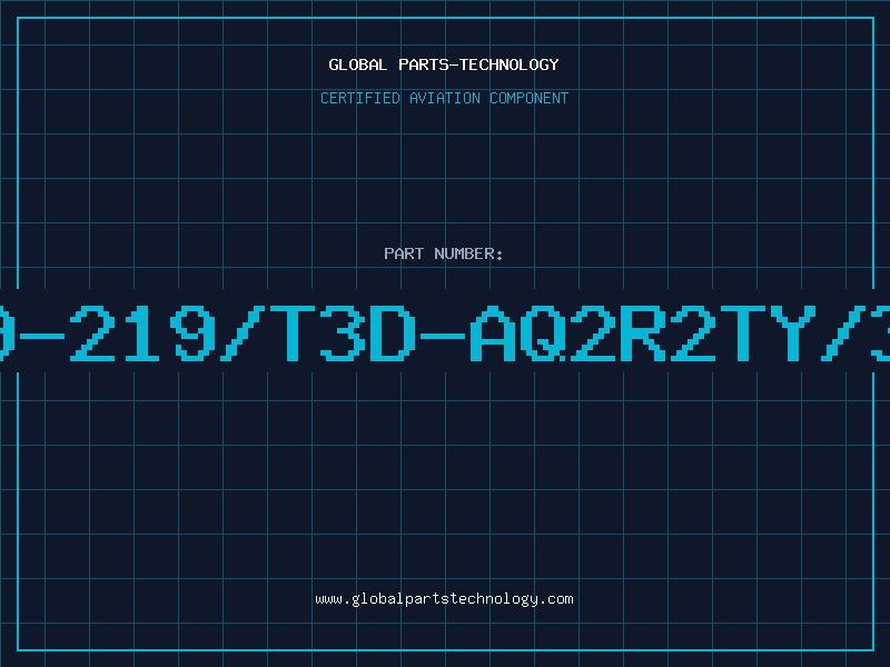 Aviation Part 19-219/T3D-AQ2R2TY/3T