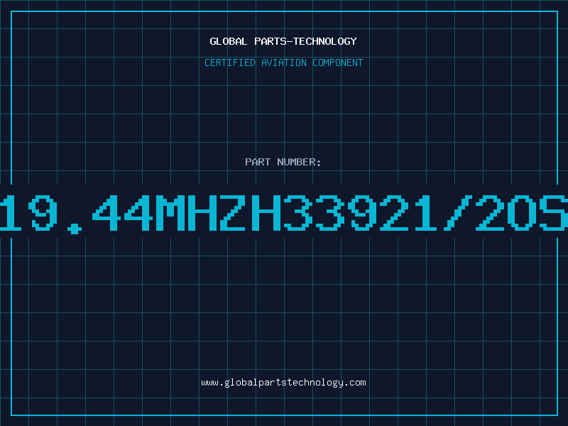 Aviation Part 19.44MHZH33921/2OS