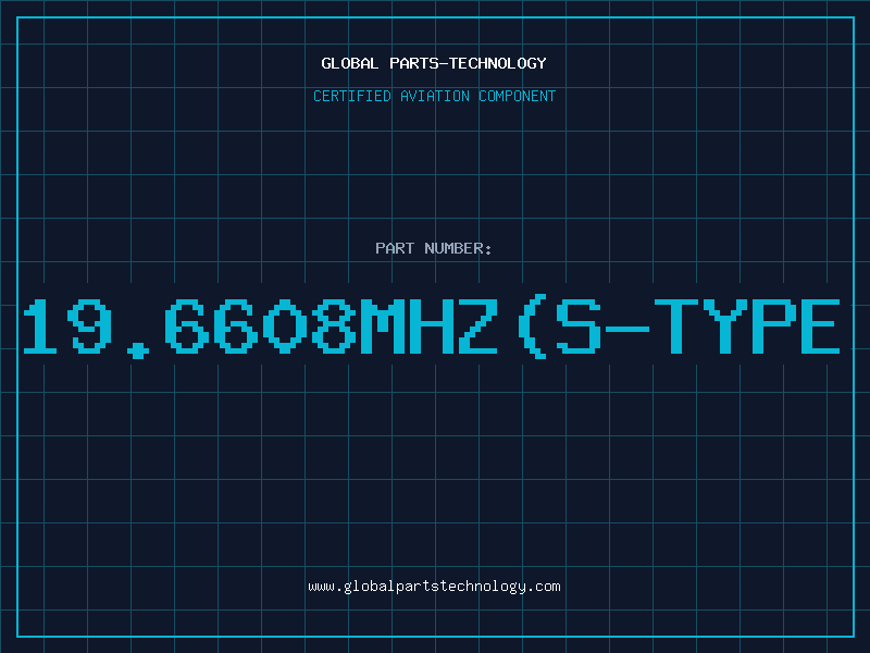 Aviation Part 19.6608MHZ(S-TYPE