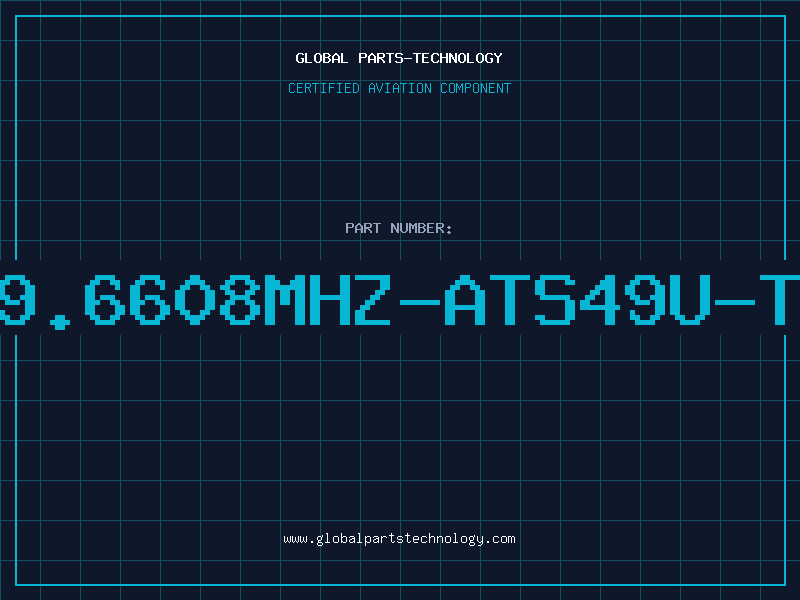 Aviation Part 19.6608MHZ-ATS49U-TR