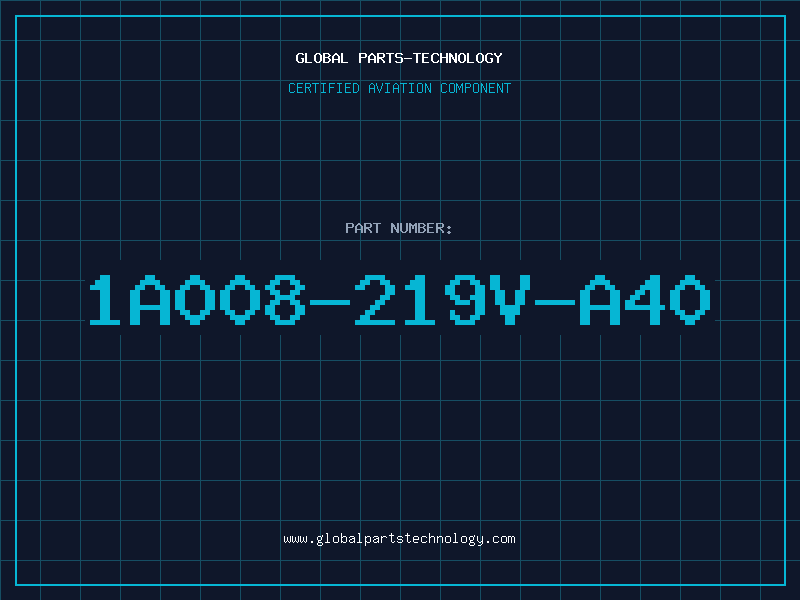 Aviation Part 1A008-219V-A40