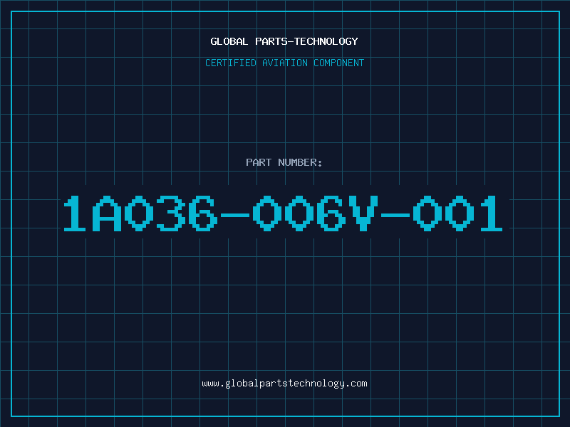 Aviation Part 1A036-006V-001