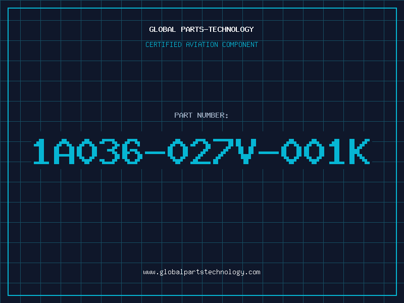 Aviation Part 1A036-027V-001K