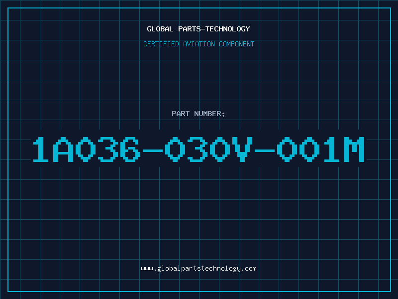 Aviation Part 1A036-030V-001M