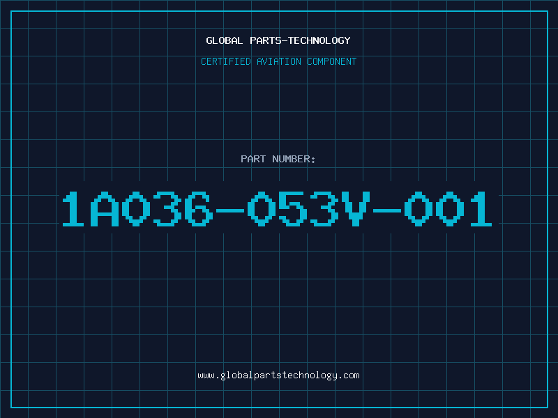Aviation Part 1A036-053V-001