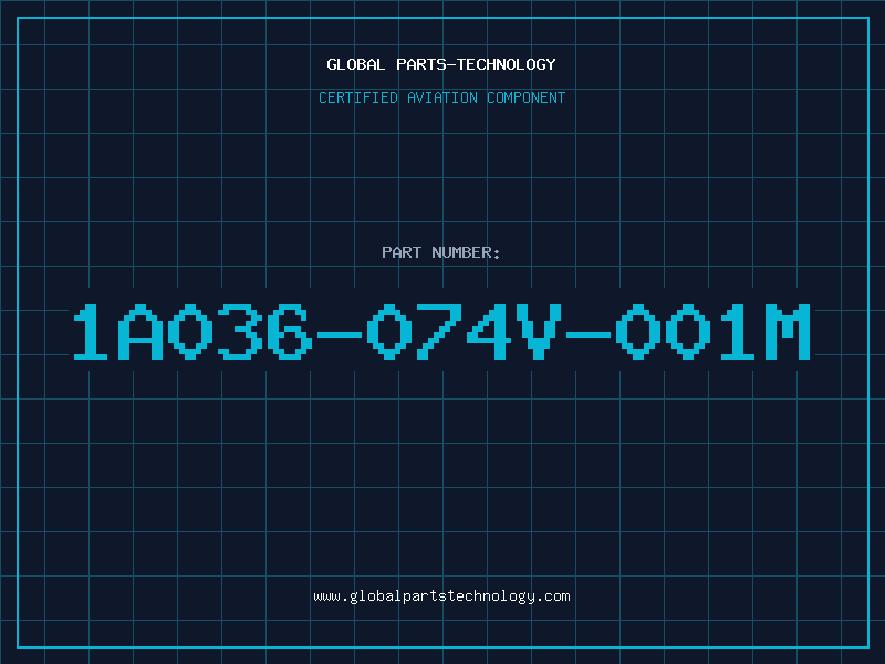 Aviation Part 1A036-074V-001M