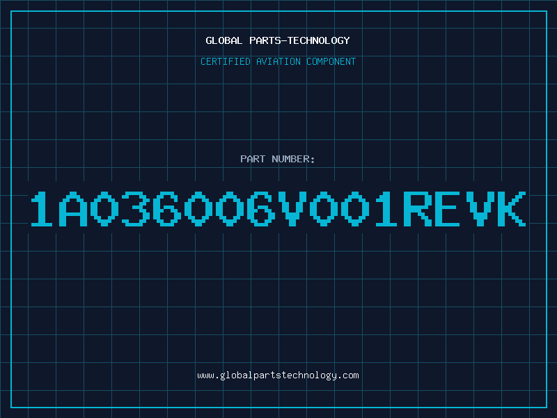 Aviation Part 1A036006V001REVK