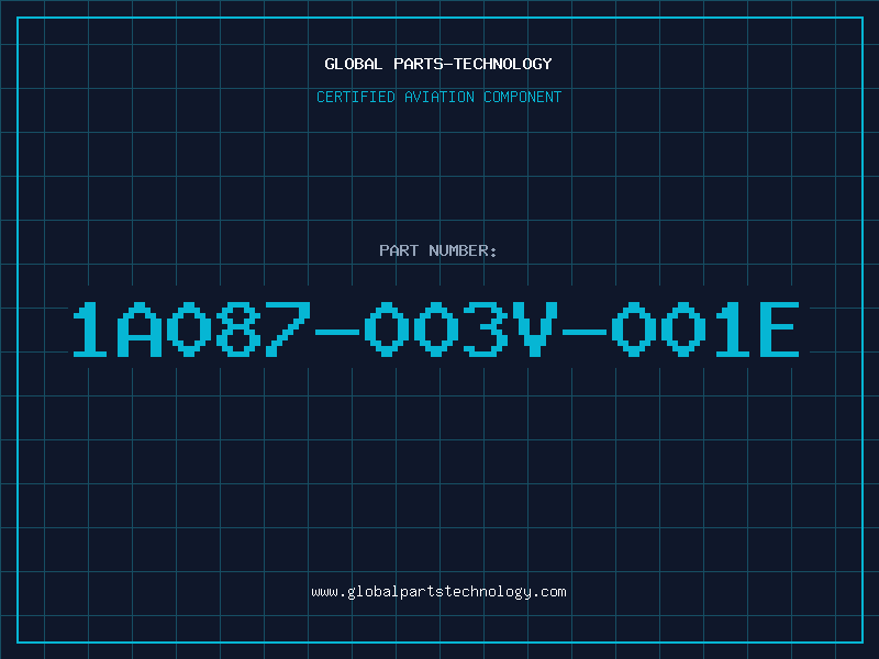 Aviation Part 1A087-003V-001E