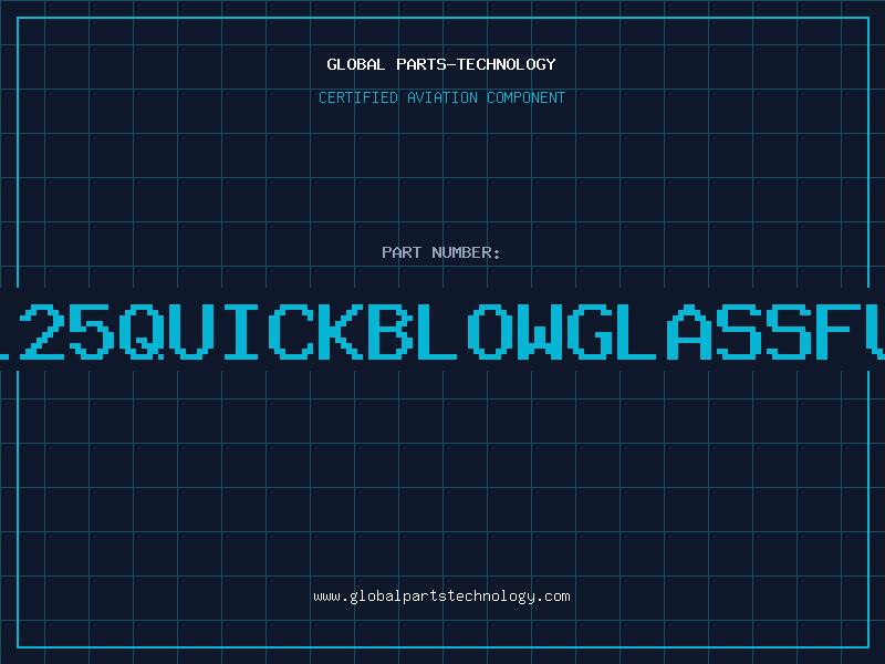 Aviation Part 1A125QUICKBLOWGLASSFUSE