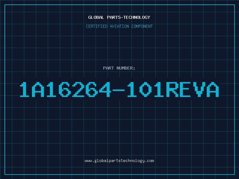 Aviation Part 1A16264-101REVA