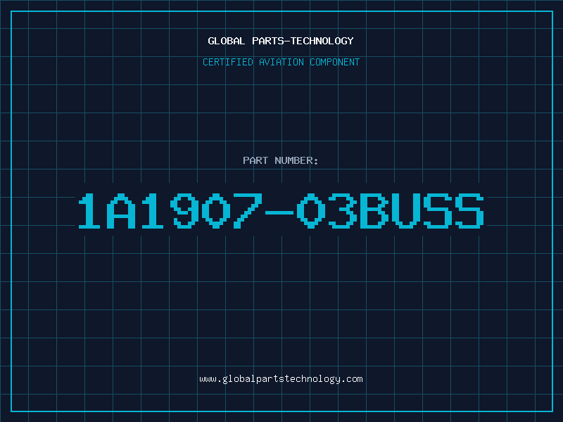 Aviation Part 1A1907-03BUSS