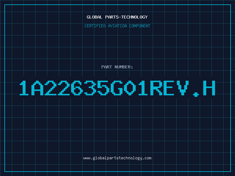 Aviation Part 1A22635G01REV.H