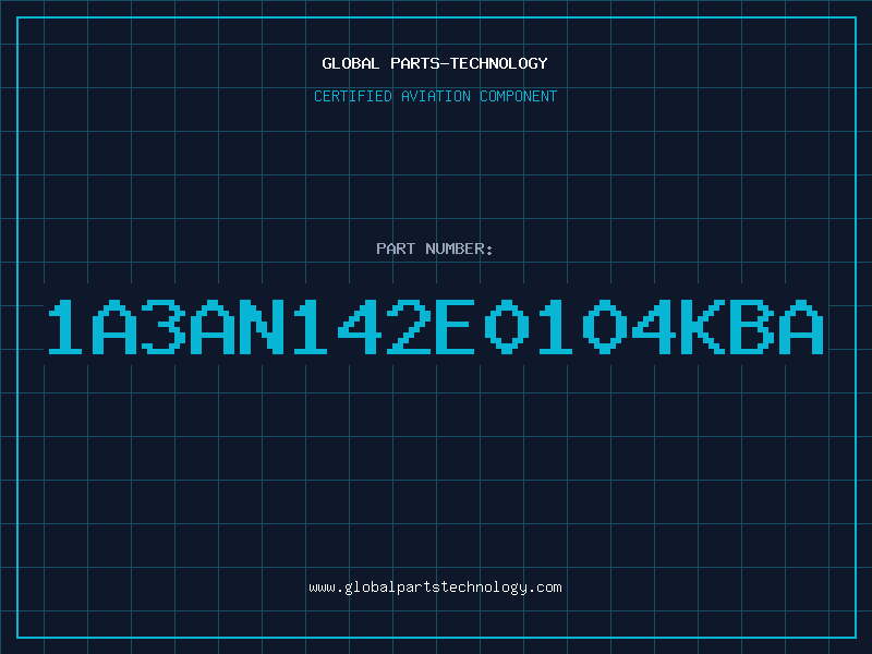 Aviation Part 1A3AN142E0104KBA