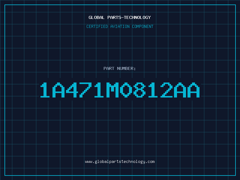 Aviation Part 1A471M0812AA