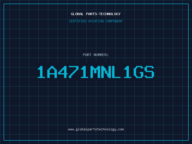 Aviation Part 1A471MNL1GS