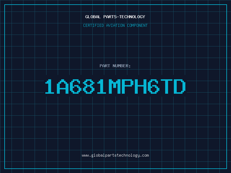 Aviation Part 1A681MPH6TD