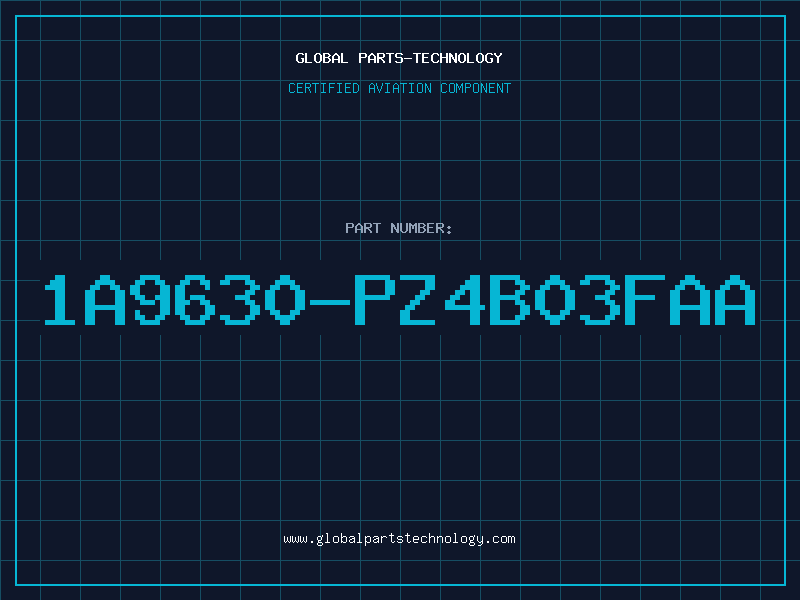 Aviation Part 1A9630-PZ4B03FAA