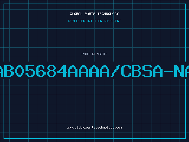 Aviation Part 1AB05684AAAA/CBSA-NAA