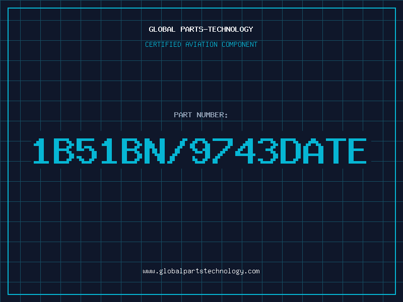 Aviation Part 1B51BN/9743DATE