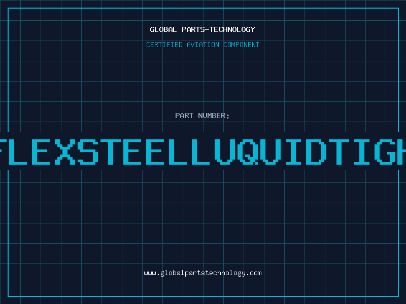 Aviation Part 1FLEXSTEELLUQUIDTIGHT