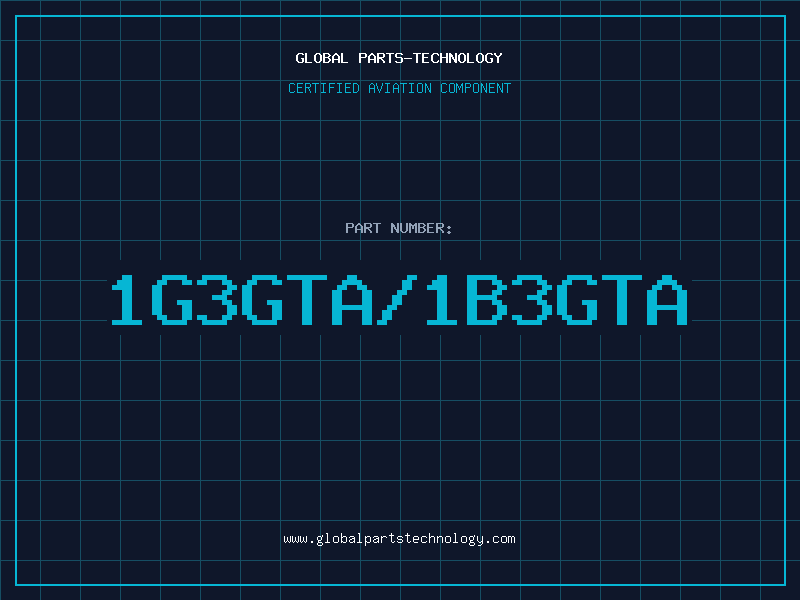 Aviation Part 1G3GTA/1B3GTA