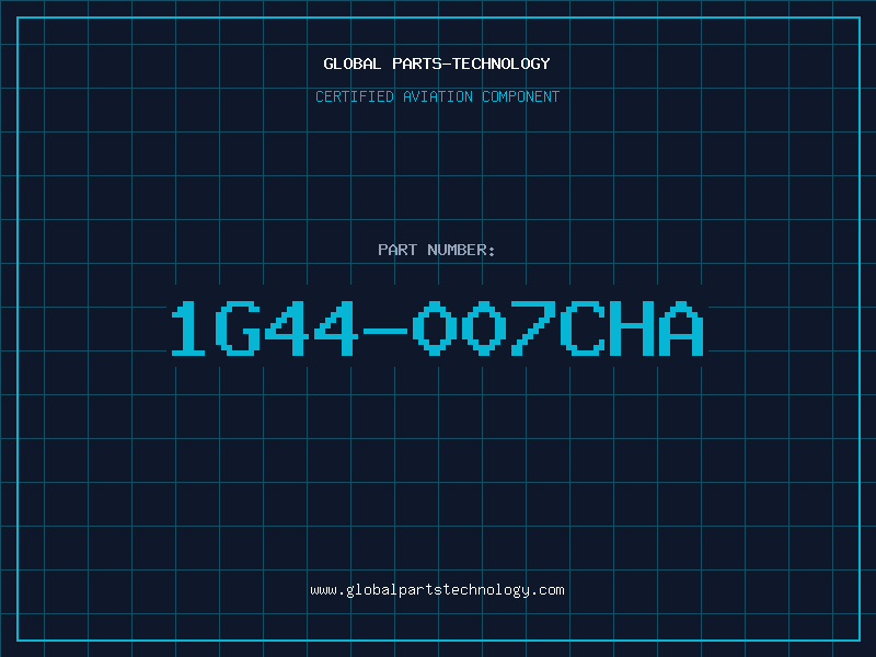 Aviation Part 1G44-007CHA