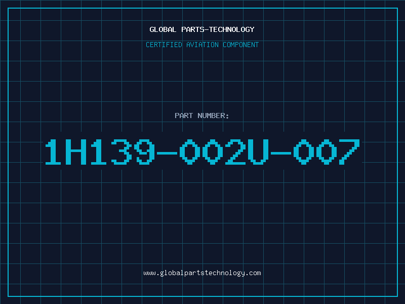 Aviation Part 1H139-002U-007